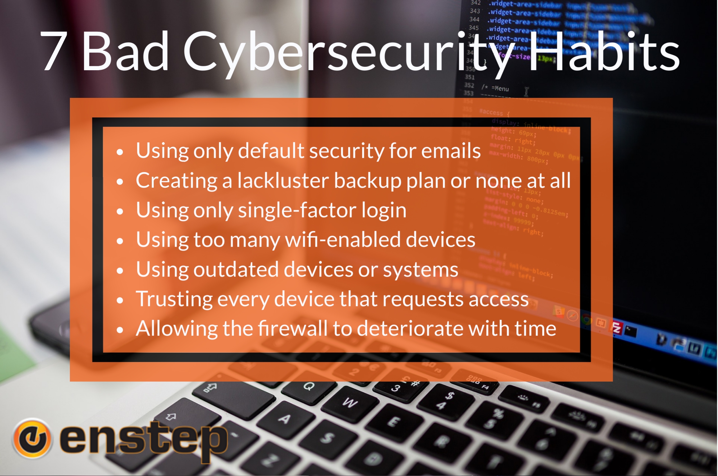 7 Lackluster Security Strategies to Stop Using, Enstep Technology Solutions, Houston